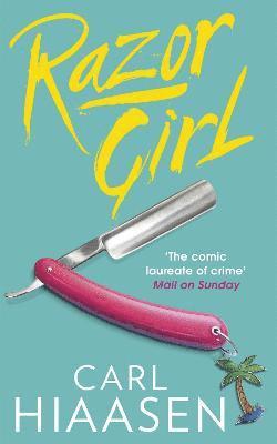 Carl Hiaasen - Razor Girl, Häftad