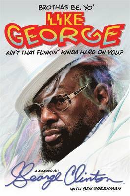 Brothas Be, Yo' Like George, Ain't That Funkin' Kinda Hard on You?