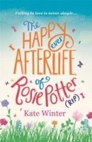 The Happy Ever Afterlife of Rosie Potter (RIP) 1