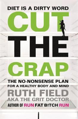 Ruth Field - Cut the Crap, Häftad