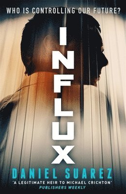Daniel Suarez - Influx, Häftad