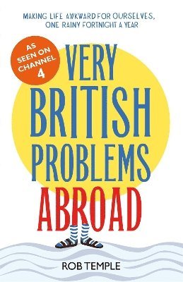 Rob Temple - Temple, R: Very British Problems Abroad, Inbunden