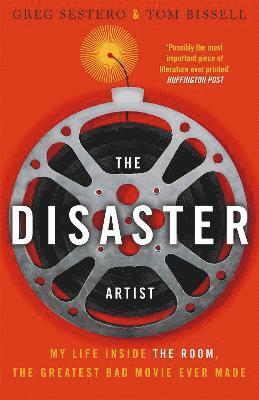 Greg Sestero, Tom Bissell - Disaster Artist, Häftad