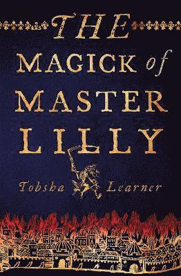 bokomslag The Magick of Master Lilly