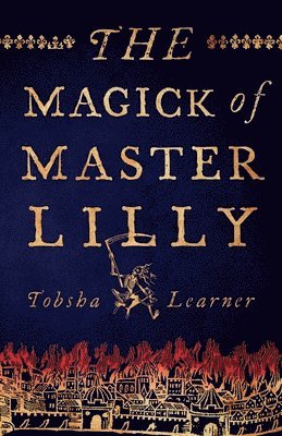 bokomslag The Magick of Master Lilly