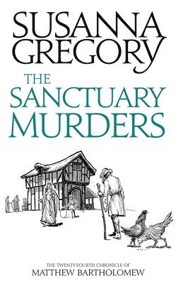 Susanna Gregory, SUSANNA GREGORY - Sanctuary Murders, Häftad