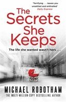 bokomslag The Secrets She Keeps: The life she wanted wasn't hers . . .