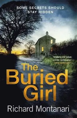 Richard Montanari - The Buried Girl, Inbunden