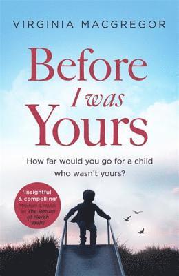 Virginia Macgregor, Virginia MacGregor - Before I Was Yours, Häftad
