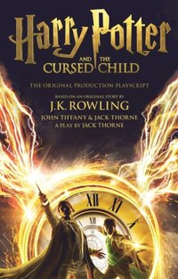 bokomslag Harry Potter and the Cursed Child - Parts I & II : The Official Playscript of the Original West End Production