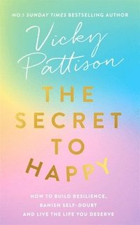 bokomslag The Secret to Happy