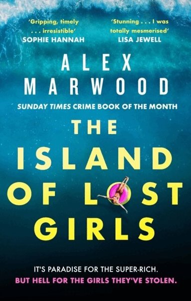 Alex Marwood - Island of Lost Girls, Häftad