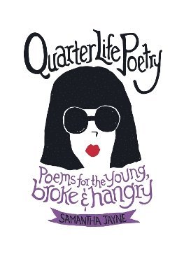 Quarter Life Poetry 1