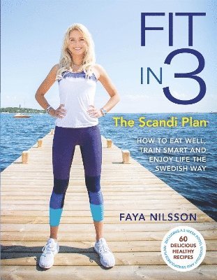 Fit in 3: The Scandi Plan 1