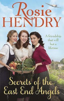 Rosie Hendry - Secrets of the East End Angels, Häftad