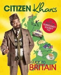 bokomslag Citizen Khan's Guide To Britain