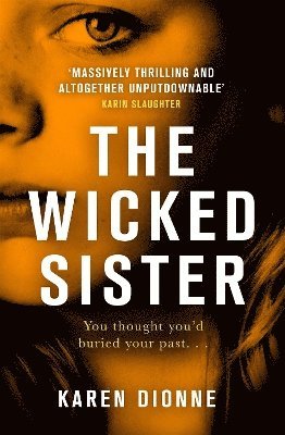 Karen Dionne - Wicked Sister, Inbunden