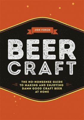 Jon Finch - Beer Craft, Inbunden