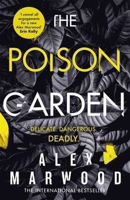 Alex Marwood - Poison Garden, Inbunden