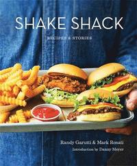 bokomslag Shake Shack: Recipes and Stories