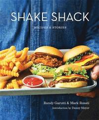 bokomslag Shake Shack: Recipes and Stories
