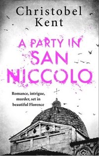 bokomslag A Party in San Niccolo