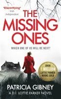 bokomslag The Missing Ones: An absolutely gripping thriller with a jaw-dropping twist