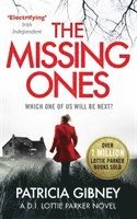 The Missing Ones: An absolutely gripping thriller with a jaw-dropping twist 1