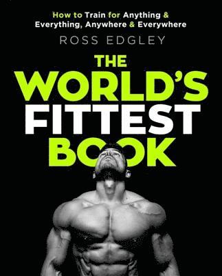 Ross Edgley - World's Fittest Book, Häftad