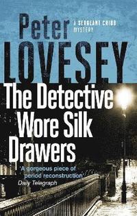 bokomslag The Detective Wore Silk Drawers