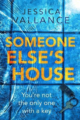 Jessica Vallance - Someone Else's House, Häftad