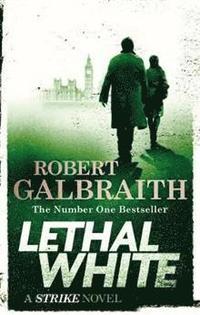 bokomslag Lethal White: Cormoran Strike Book 4