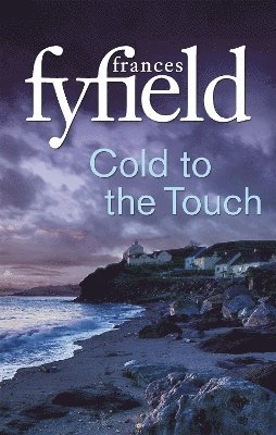 Frances Fyfield - Cold To The Touch, Häftad