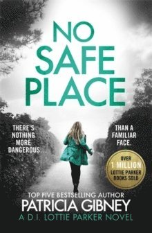 Patricia Gibney - No Safe Place, Häftad