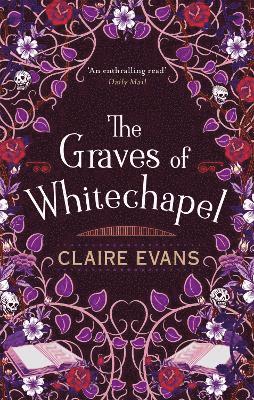 Claire Evans - Graves of Whitechapel, Häftad