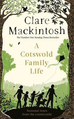 Clare Mackintosh - Cotswold Family Life, Häftad