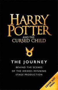 bokomslag Harry Potter and the Cursed Child: The Journey