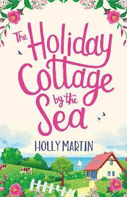 The Holiday Cottage by the Sea 1