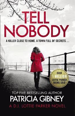 Patricia Gibney - Tell Nobody, Häftad