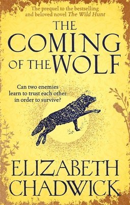 Elizabeth Chadwick - Coming of the Wolf, Häftad