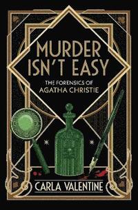 bokomslag Murder Isn't Easy: The Forensics of Agatha Christie