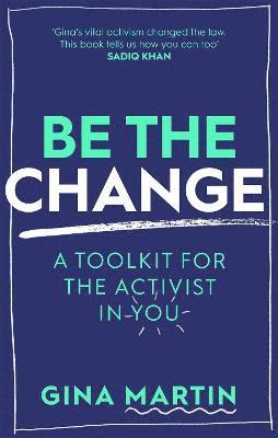 Be The Change 1