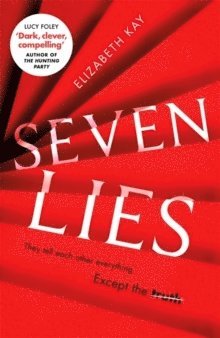 Elizabeth Kay - Seven Lies, Häftad
