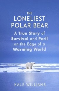 bokomslag Loneliest Polar Bear