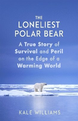 bokomslag The Loneliest Polar Bear