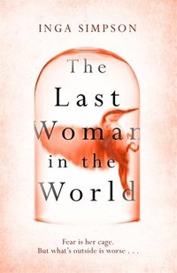 bokomslag The Last Woman in the World