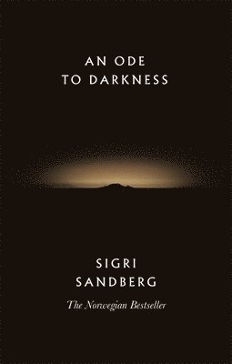Sigri Sandberg - Ode to Darkness, Inbunden