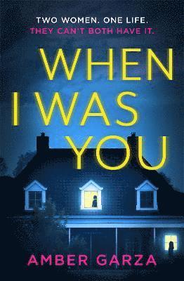 Amber Garza - When I Was You, Häftad