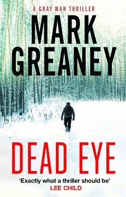 Mark Greaney - Dead Eye, Häftad