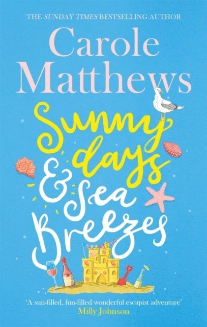 Carole Matthews - Sunny Days and Sea Breezes, Häftad